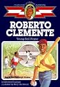 Roberto Clemente: Young Ball Player (Childhood of Famous Americans)
