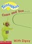 Come and See With Dipsy: Dipsy's Book of Green (Teletubbies)