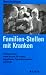 Familien- Stellen mit Kranken