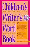 The Children's Writer's Word Book