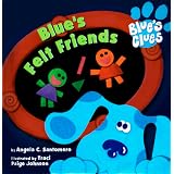 Blue's Felt Friends (Blue's Clues) ~ Angela C. Santomero