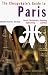 The Cheapskate's Guide to Paris: Hotels, Restaurants, Shopping, Sightseeing...and More