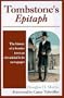 Tombstone's Epitaph: The History of a Frontier Town as Chronicled in its Newspaper