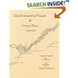 The Tuscarawas Valley in Indian Days 1750-1797: Original Journals and Old Maps by  Russell H. Booth