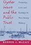 Oyster Wars and the Public Trust: Property, Law, and Ecology in New Jersey History