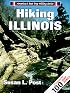 Hiking Illinois (America's Best Day Hiking Series)