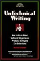 Untechnical Writing - How to Write About Technical Subjects and Products So Anyone Can Understand (Untechnical Press Books for Writers Series)
