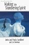 Waking the Slumbering Spirit (Keys of Knowledge)
