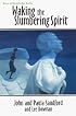 Waking the Slumbering Spirit (Keys of Knowledge)
