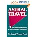 Astral Travel: Your Guide to the Secrets of Out-Of-The-Body Experiences