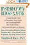 Hysterectomy Before & After: A Comprehensive Guide to Preventing, Preparing For, and Maximizing Health