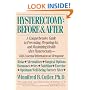 Hysterectomy Before & After: A Comprehensive Guide to Preventing, Preparing For, and Maximizing Health