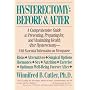 Hysterectomy: Before and After: A Comprehensive Guide to Preventing, Preparing For, and Maximizing Health After Hysterectomy