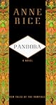Pandora: New Tales of the Vampires (Anne Rice)