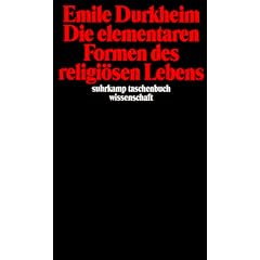 Die elementaren Formen des religi�sen Lebens (suhrkamp taschenbuch wissenschaft)