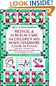 Medical and Surgical Care for Children with Downs Syndrome: A Guide for Parents (Topics in Down Syndrome)