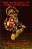 The Business of Fancydancing : Stories and Poems