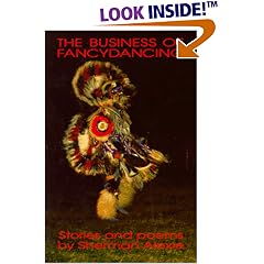 The Business of Fancydancing: Stories and Poems