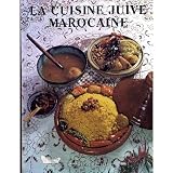La Cuisine Juive Marocainepar Rivka Levy