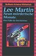 Neun m�rderische Monate. Drei F�lle f�r Deb Ralston. Ein zu normaler Mord. Komplott der Unbekannten. Tod einer Diva.