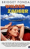 Wilder Zauber - Bridget Fonda