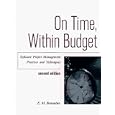 On Time, Within Budget Software Project Management Practices and Techniques