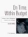 On Time, Within Budget: Software Project Management Practices and Techniques