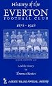 The History of the Everton Football Club, 1878-1928 (Desert Island Football Histories)