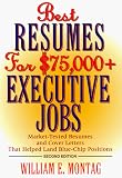 Best Resumes for $75,000 + Executive Jobs, 2nd Edition