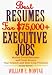 Best Resumes for $75,000+ Executive Jobs