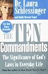 The Ten Commandments : The Significance of God's Laws in Everyday Life