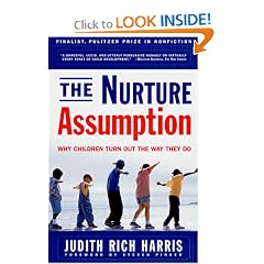 The Nurture Assumption: Why Children Turn Out the Way They Do