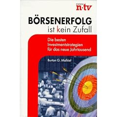 B�rsenerfolg ist (k)ein Zufall. Die besten Investmentstrategien f�r das neue Jahrtausend