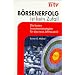 B�rsenerfolg ist (k)ein Zufall. Die besten Investmentstrategien f�r das neue Jahrtausend
