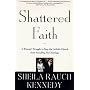 Shattered Faith: A Woman's Struggle to Stop the Ca&hellip by Sheila Rauch Kennedy