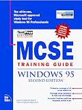 MCSE Training Guide: Windows 95 70-64 Exam (Covers Exam #70-064)