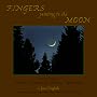 Fingers Pointing to the Moon: Words and Images of Paradox--Common Sense--Whimsy--Transcendence