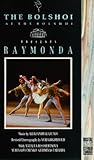 The Bolshoi At The Bolshoi - Presents Raymonda [1989]