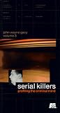Serial Killers, Profiling the Criminal Mind, Vol. 03: John Wayne Gacy