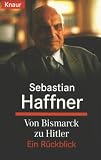 Von Bismarck zu Hitler. Ein R�ckblick.