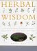 Book Herbal Wisdom: Unlock the Powers of the Zodiac to Benefit from the Healing Properties of Herbs