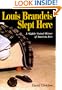 Louis Brandeis Slept Here: A Slightly Cynical History of American Jews