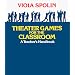 Theater Games for the Classroom: A Teacher's Handbook