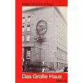 Das Gro�e Haus. Insider berichten aus dem ZK der SED