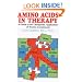 Amino Acids in Therapy: A Guide to the Therapeutic Application of Protein Constituents
