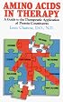 Amino Acids in Therapy: A Guide to the Therapeutic Application of Protein Constituents
