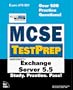 McSe Testprep Exchange Server 5.5 (Mcse Testprep Series)