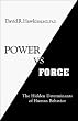 Power Versus Force: An Anatomy of Consciousness: The Hidden Determinants of Human Behavior