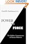 Power vs Force: The Hidden Determinants of Human Behavior