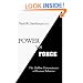 Power vs Force: The Hidden Determinants of Human Behavior